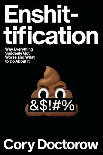 Book cover of "Enshittification" by Cory Doctorow